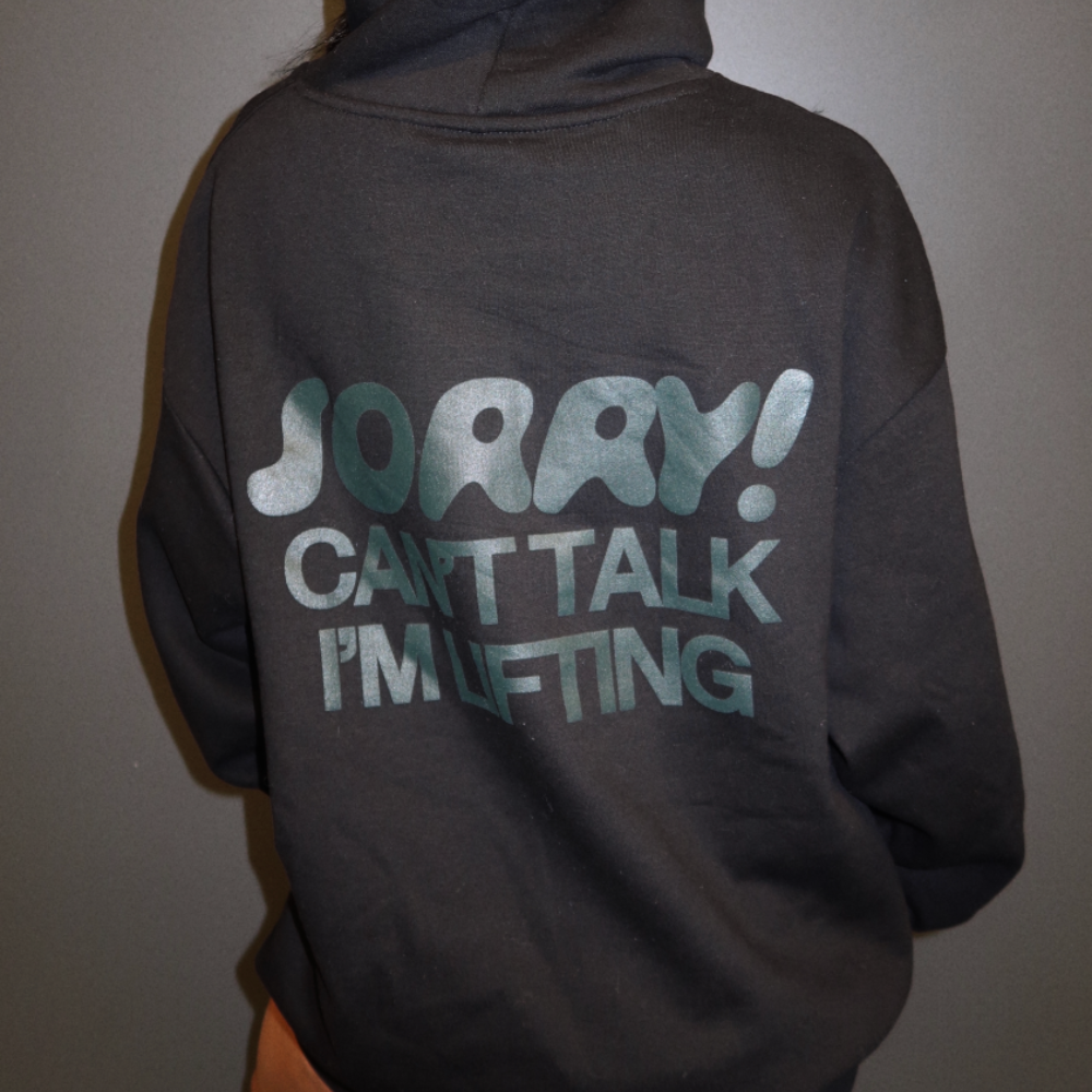 "can't talk, i'm lifting" hoodie
