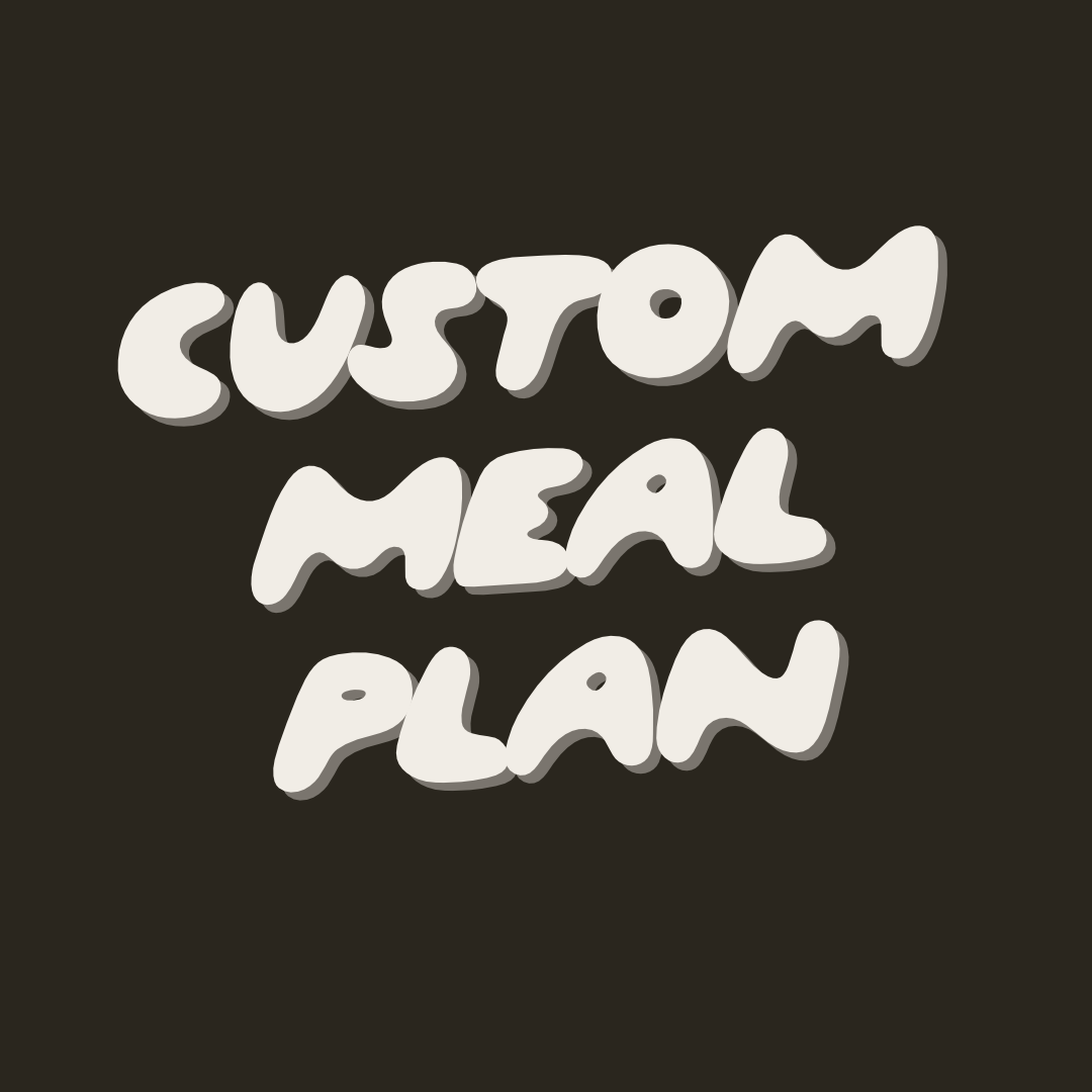 Custom Meal Plan